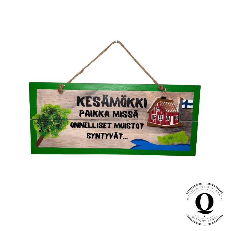 Kesämökki – paikka, missä onnelliset muistot syntyvät | Puinen kyltti